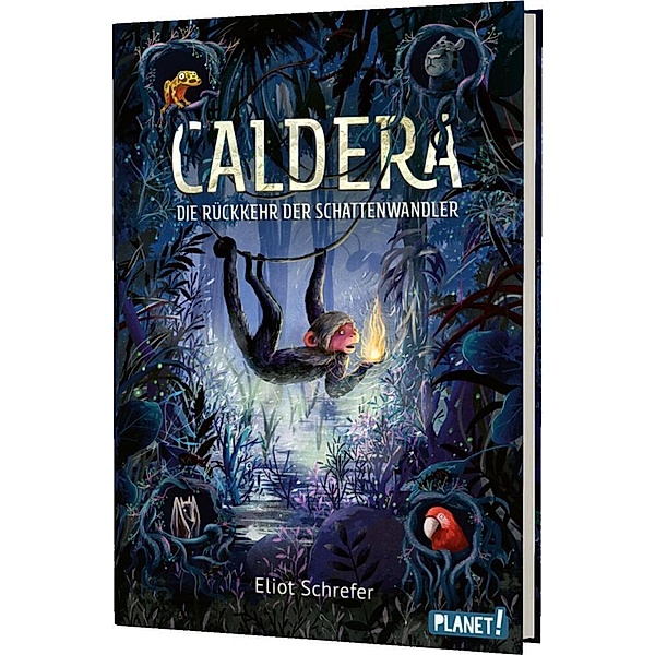 Die Rückkehr der Schattenwandler / Caldera Bd.2, Eliot Schrefer