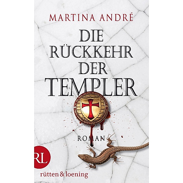 Die Rückkehr der Templer / Die Templer Bd.2, Martina André