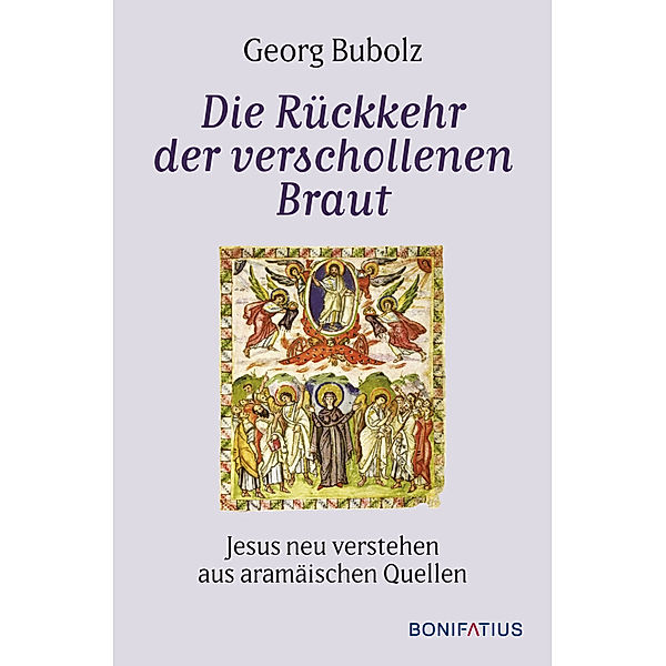 Die Rückkehr der verschollenen Braut, Georg Bubolz