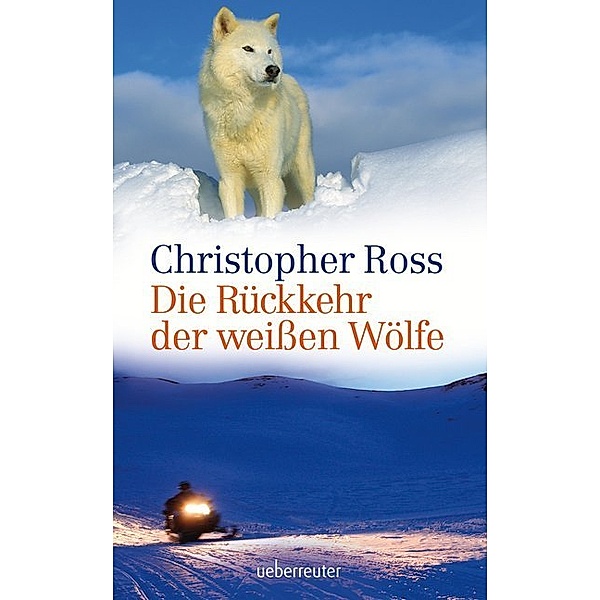 Die Rückkehr der weißen Wölfe, Christopher Ross