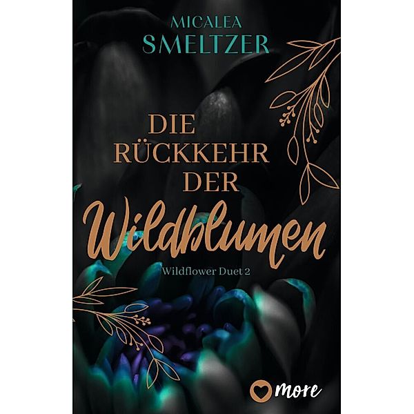 Die Rückkehr der Wildblumen, Micalea Smeltzer