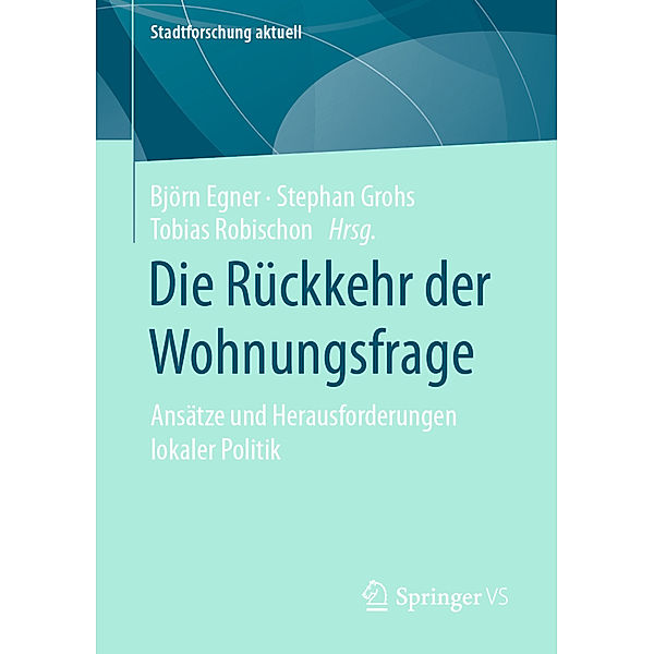 Die Rückkehr der Wohnungsfrage