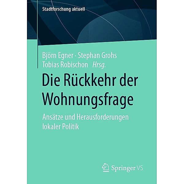 Die Rückkehr der Wohnungsfrage / Stadtforschung aktuell