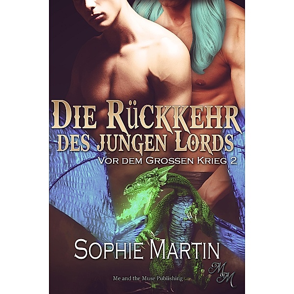 Die Rückkehr des jungen Lords / Vor dem Grossen Krieg Bd.2, Sophie Martin