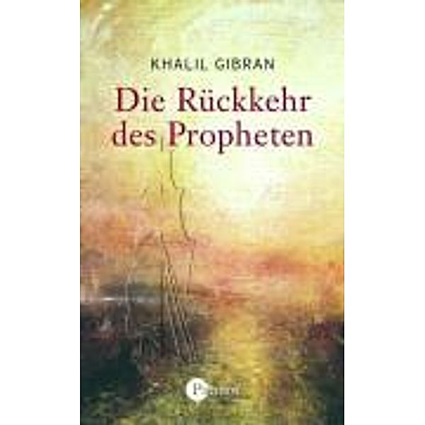 Die Rückkehr des Propheten, Khalil Gibran