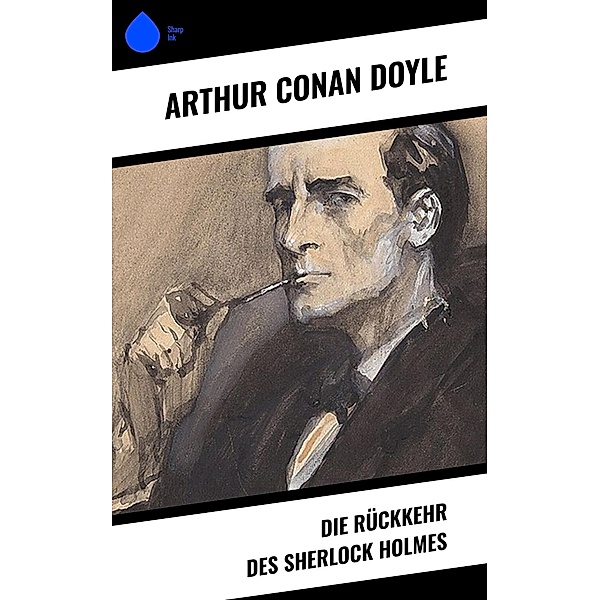 Die Rückkehr des Sherlock Holmes, Arthur Conan Doyle