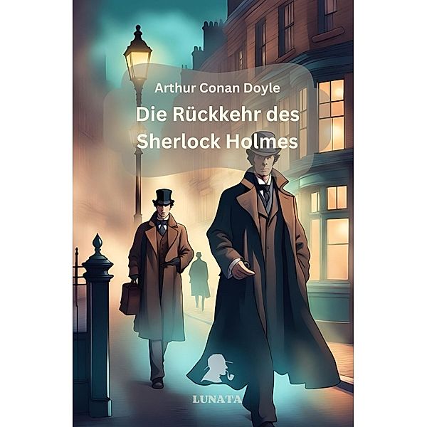 Die Rückkehr des Sherlock Holmes, Arthur Conan Doyle