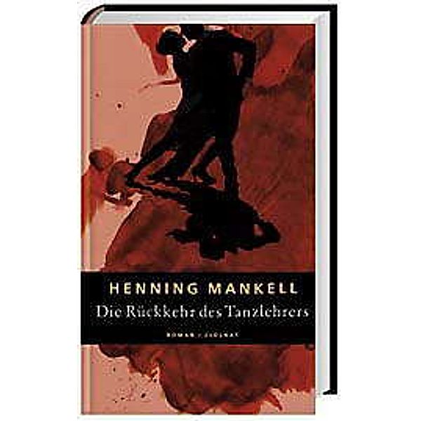 Die Rückkehr des Tanzlehrers, Henning Mankell