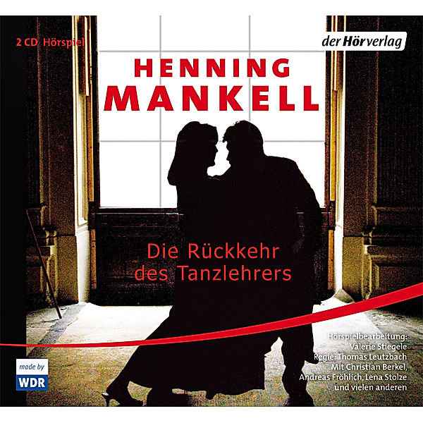 Die Rückkehr des Tanzlehrers, 2 Audio-CDs, Henning Mankell