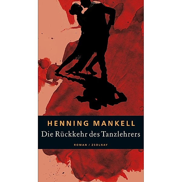 Die Rückkehr des Tanzlehrers, Henning Mankell