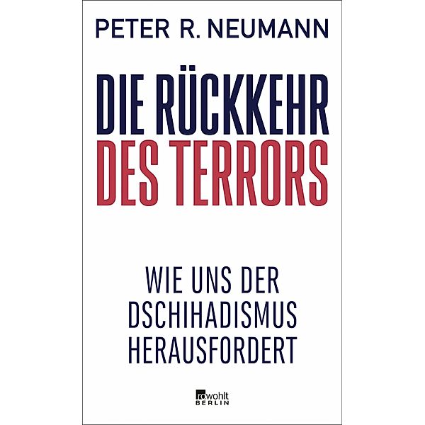 Die Rückkehr des Terrors, Peter R. Neumann