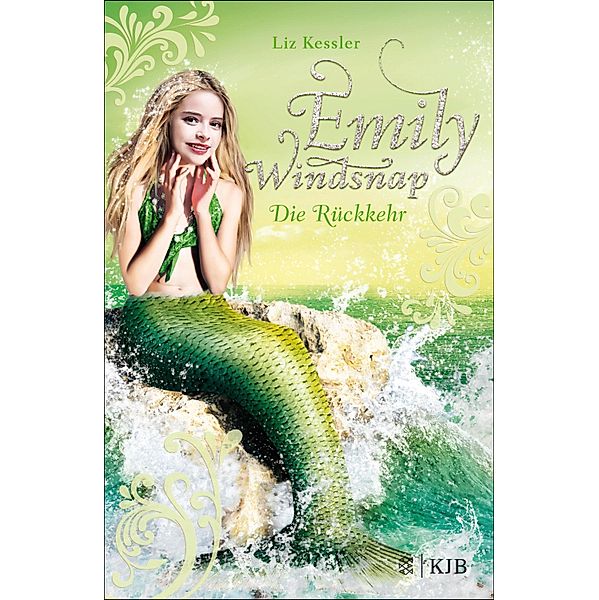 Die Rückkehr / Emily Windsnap Bd.4, Liz Kessler
