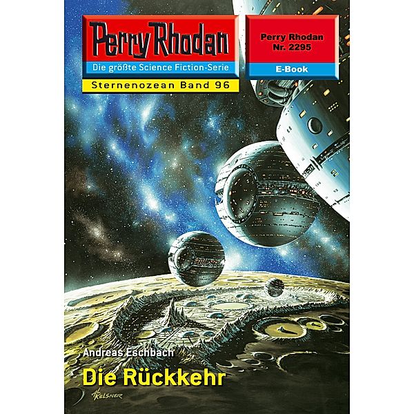 Die Rückkehr (Heftroman) / Perry Rhodan-Zyklus Der Sternenozean Bd.2295, Andreas Eschbach