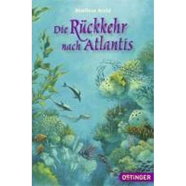 Die Rückkehr nach Atlantis / Atlantis Trilogie Bd.2, Marliese Arold