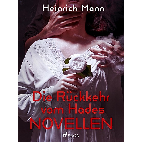 Die Rückkehr vom Hades - Novellen, Heinrich Mann