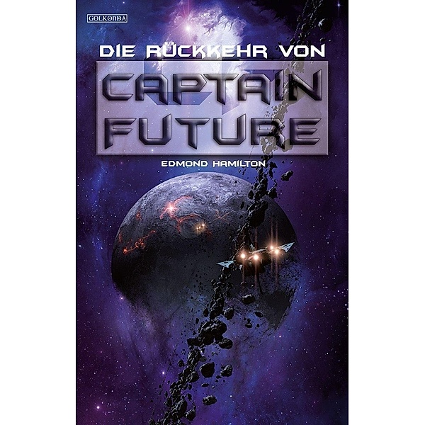 Die Rückkehr von Captain Future, Edmond Hamilton