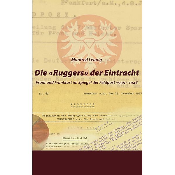 Die 'Ruggers' der Eintracht, Manfred Leunig