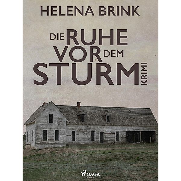 Die Ruhe vor dem Sturm / SAGA Egmont, Brink Helena Brink