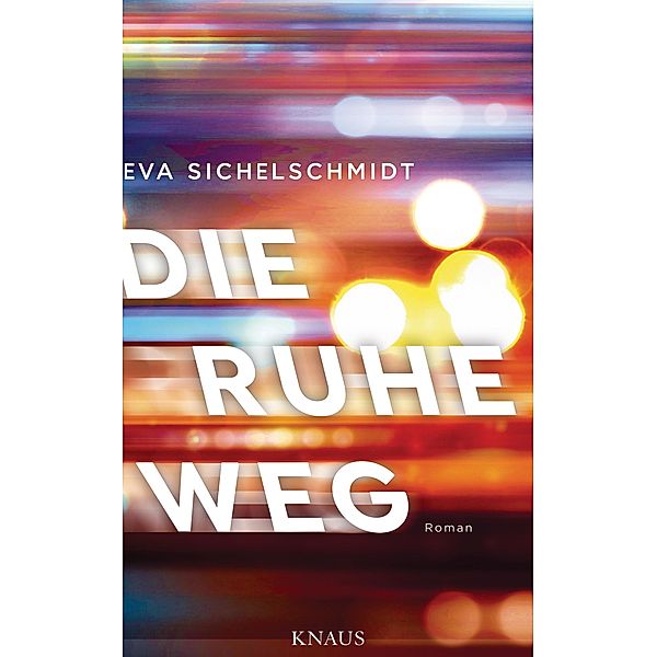 Die Ruhe weg, Eva Sichelschmidt