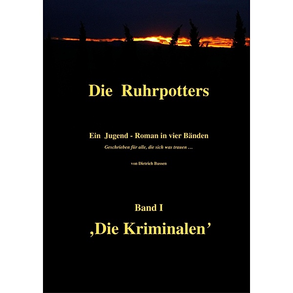 Die Ruhrpotters, Dietrich Bussen