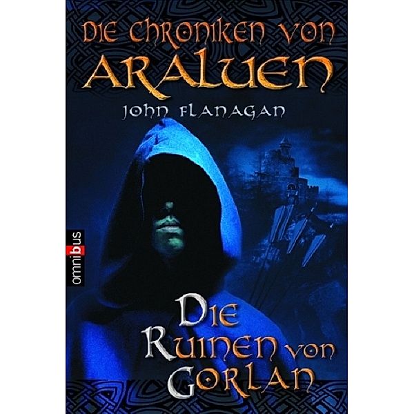 Die Ruinen von Gorlan / Die Chroniken von Araluen Bd.1, John Flanagan