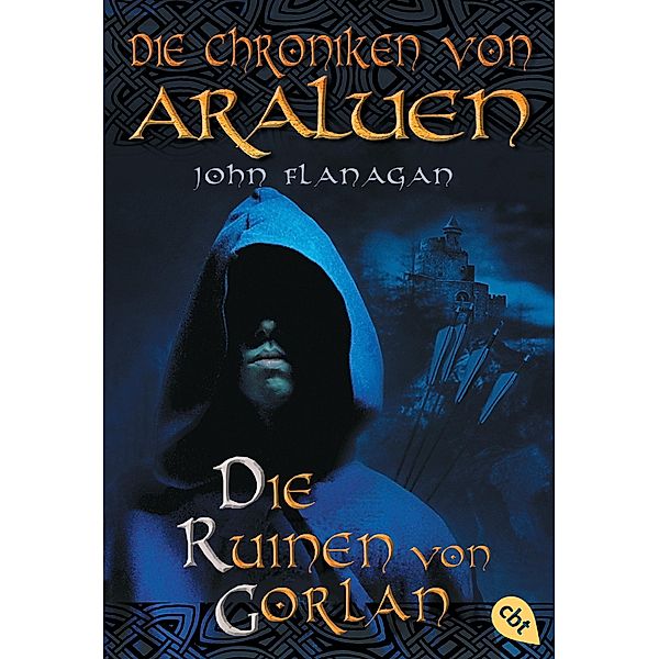 Die Ruinen von Gorlan / Die Chroniken von Araluen Bd.1, John Flanagan