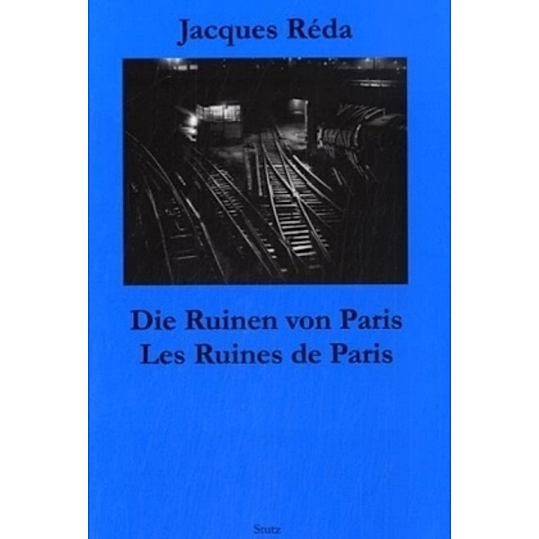 Die Ruinen von Paris. Les Ruines de Paris, Jacques Réda