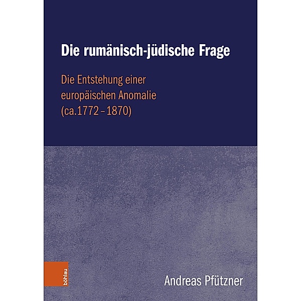 Die rumänisch-jüdische Frage, Andreas Pfützner
