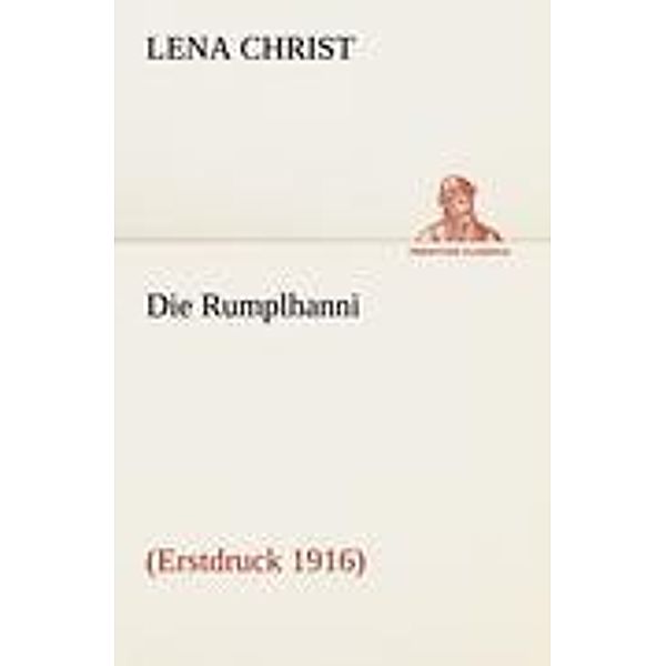 Die Rumplhanni, Lena Christ