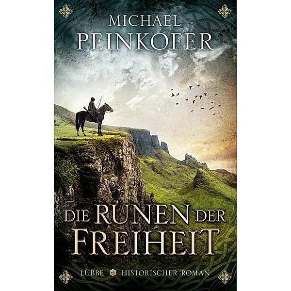 Die Runen der Freiheit, Michael Peinkofer