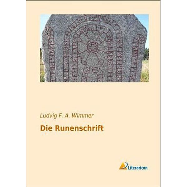 Die Runenschrift, Ludvig F. A. Wimmer