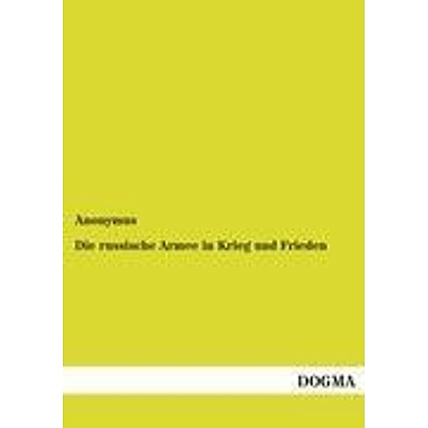 Die russische Armee in Krieg und Frieden, Anonym