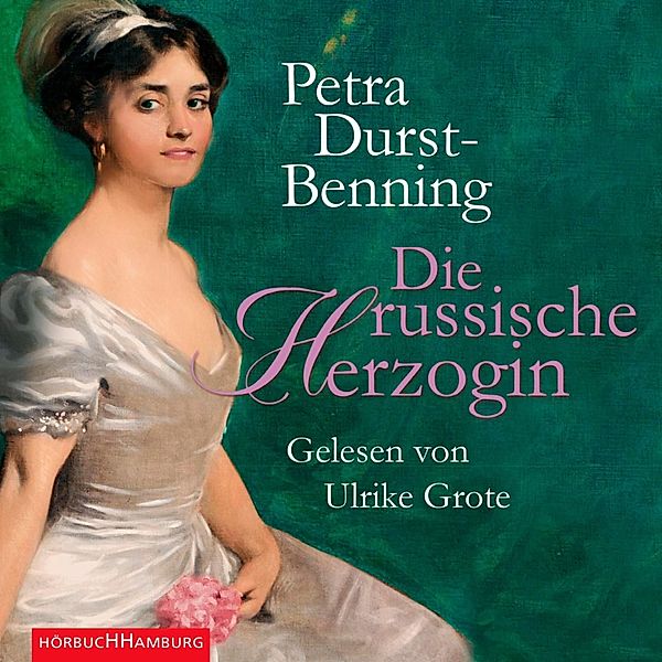 Die russische Herzogin, Petra Durst-Benning