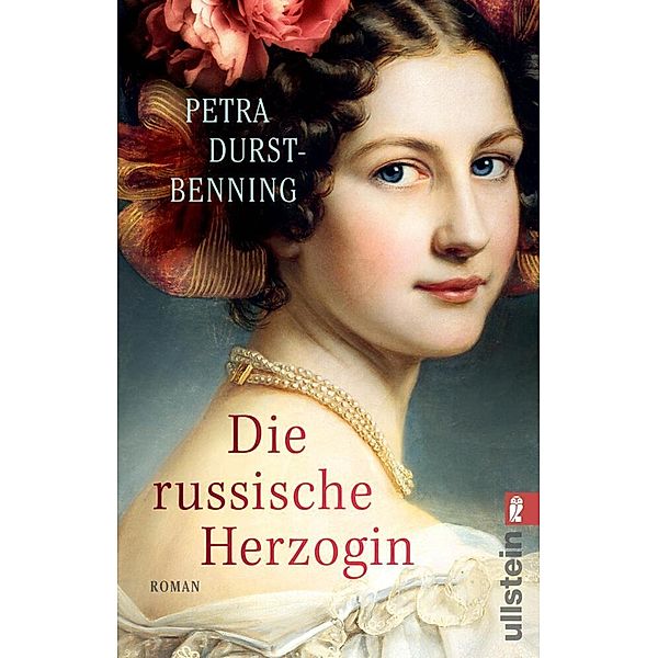 Die russische Herzogin / Zarentochter Trilogie Bd.3, Petra Durst-Benning