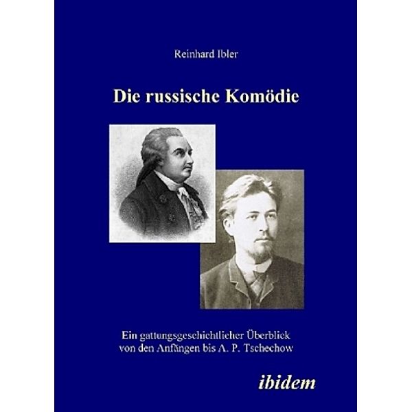 Die russische Komödie, Reinhard Ibler