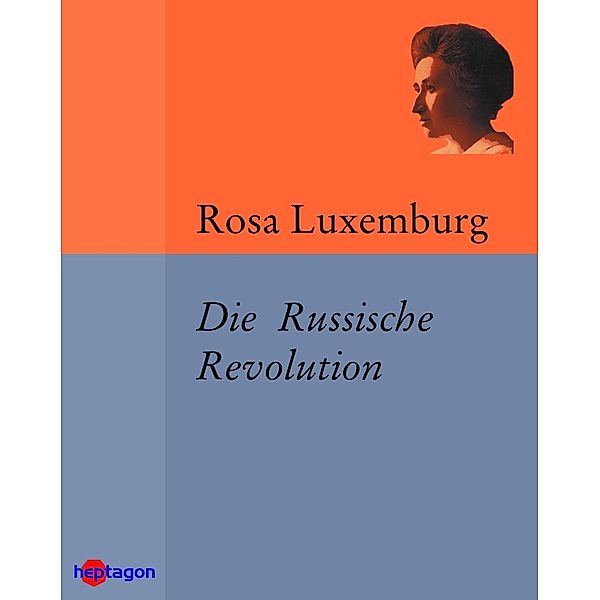 Die Russische Revolution, Rosa Luxemburg