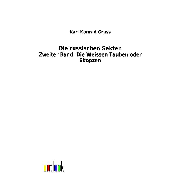 Die russischen Sekten, Karl K. Grass