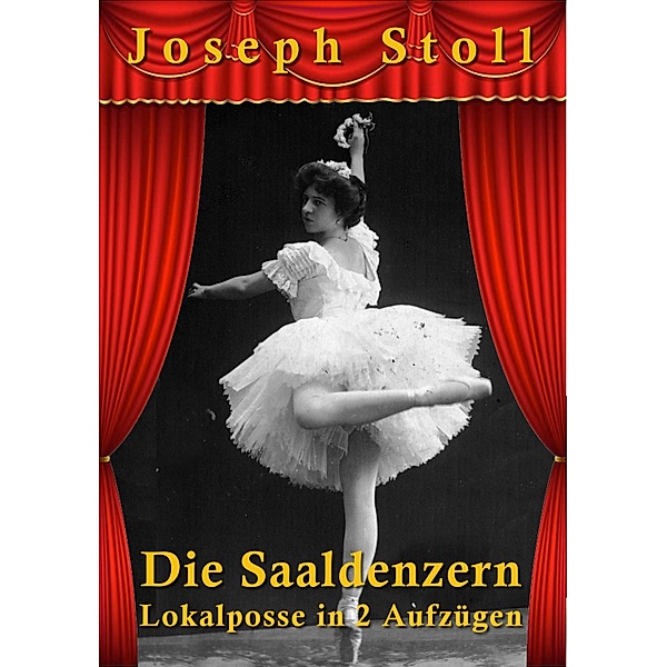 Die Saaldenzern, Joseph Stoll