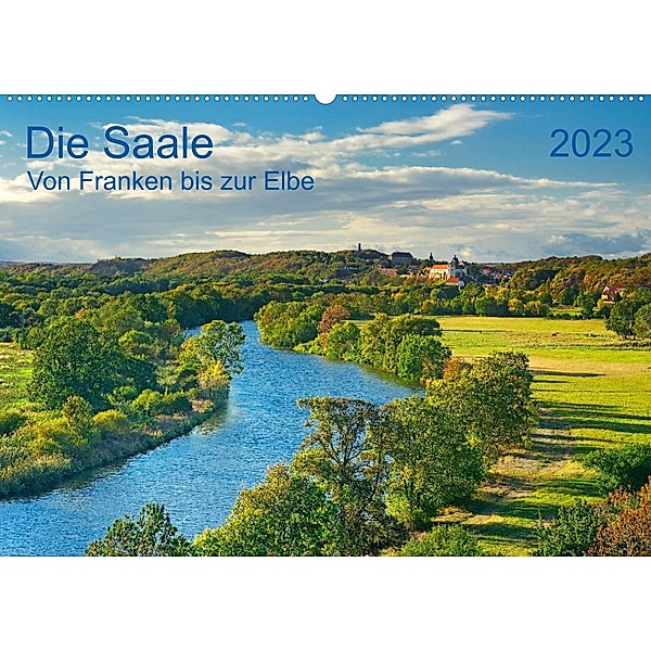 Die Saale Von Franken zur Elbe (Wandkalender 2023 DIN A2 quer), Prime Selection