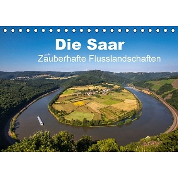 Die Saar - Zauberhafte Flusslandschaften (Tischkalender 2016 DIN A5 quer), Werner Guthörl