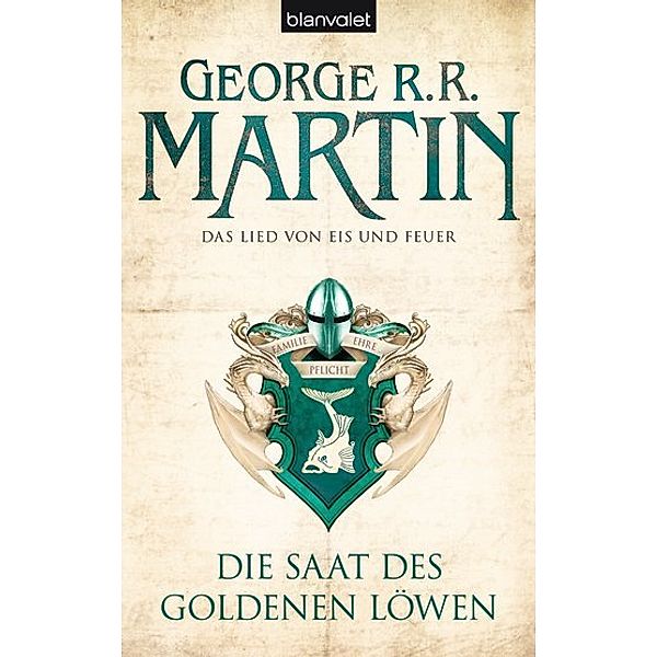 Die Saat des goldenen Löwen / Das Lied von Eis und Feuer Bd.4, George R. R. Martin