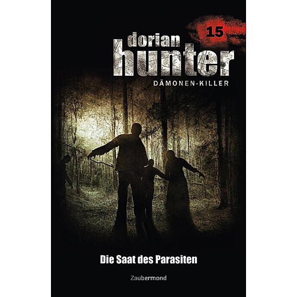 Die Saat des Parasiten / Dorian Hunter Bd.15, Ernst Vlcek, Neal Davenport, Earl Warren