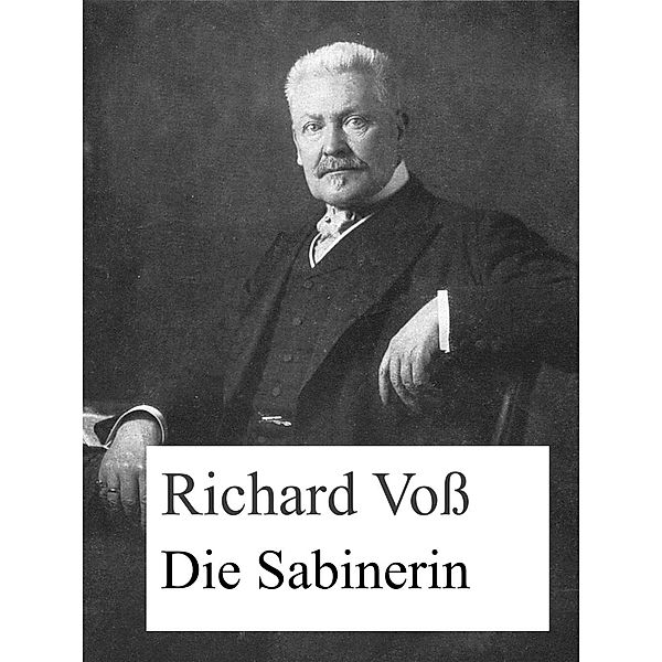 Die Sabinerin, Richard Voß