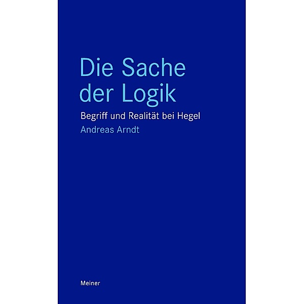 Die Sache der Logik / Blaue Reihe, Andreas Arndt