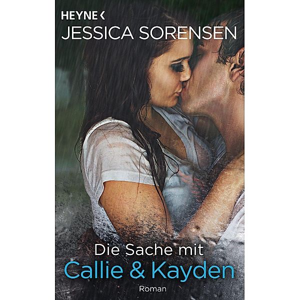 Die Sache mit Callie und Kayden / Callie & Kayden Bd.1, Jessica Sorensen