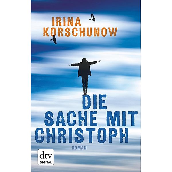 Die Sache mit Christoph / dtv- pocket, Irina Korschunow