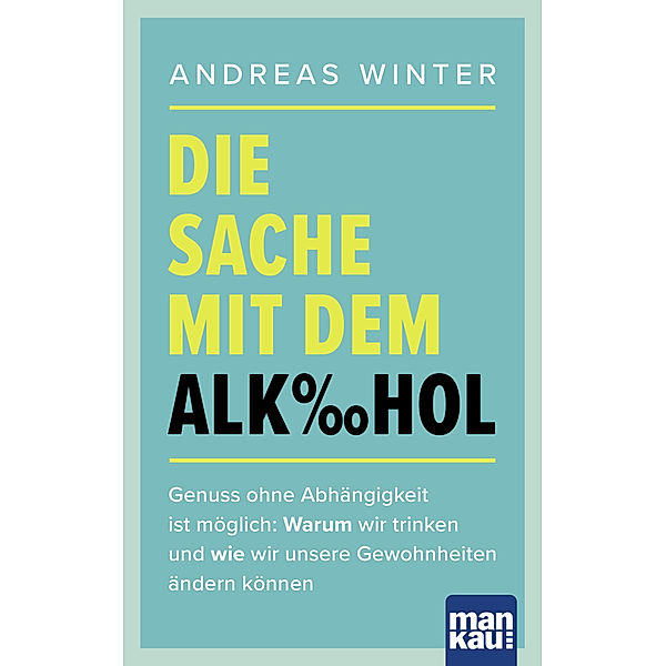 Die Sache mit dem Alkohol, Andreas Winter