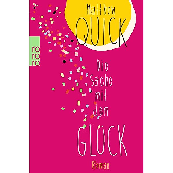 Die Sache mit dem Glück, Matthew Quick