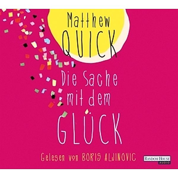 Die Sache mit dem Glück, 6 Audio-CDs, Matthew Quick