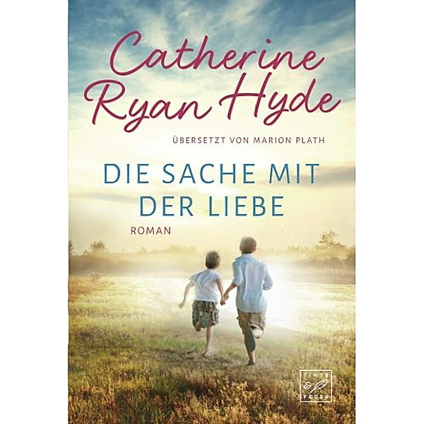 Die Sache mit der Liebe, Catherine Ryan Hyde